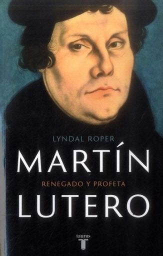 Martín Lutero | Lyndal Roper