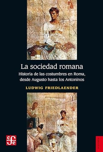 La sociedad romana | Ludwig Friedlaender