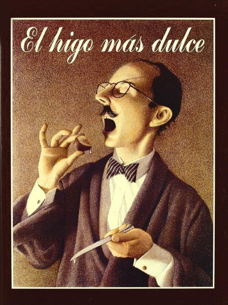 El higo más dulce | Chris Van Allsburg
