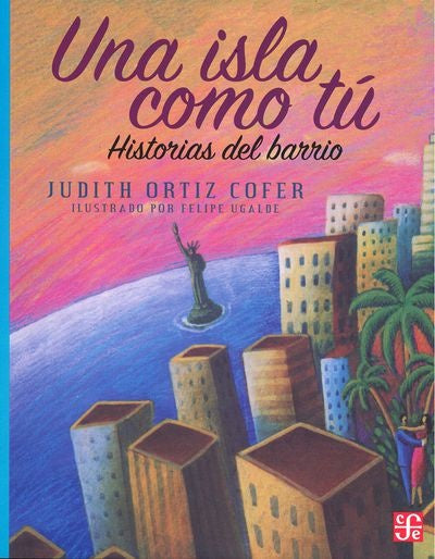 Una isla como tú. Historias del barrio | Judith Ortíz Cofer
