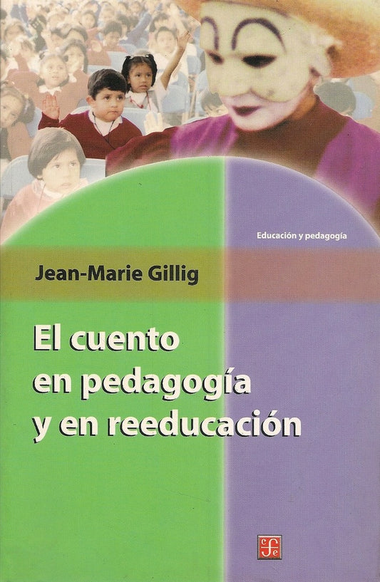 El cuento en pedagogía y en reeducación | Jean-Marie Gillig