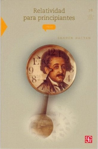 Relatividad para principiantes | Hacyan Shahen