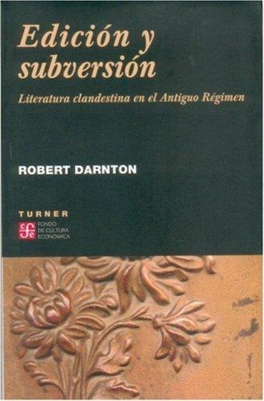 Edición y Subversión | Robert Darnton