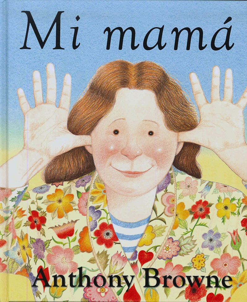 Mi mamá | Anthony Browne