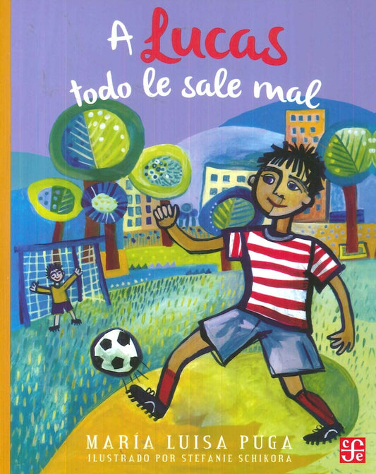 A Lucas todo le sale mal | María Luisa Puga