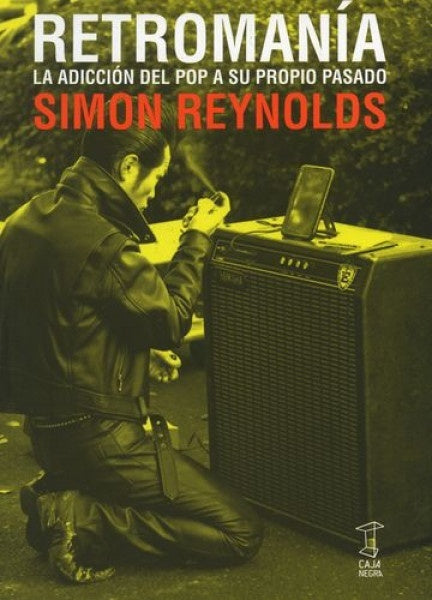 Retromanía | Simon Reynolds
