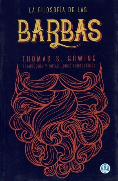 La Filosofía de las barbas | Thomas S. Gowing