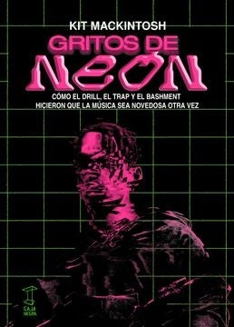 Gritos de neón | Kit Mackintosh