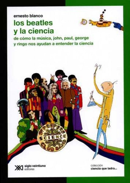 Los Beatles y la ciencia | Ernesto Blanco