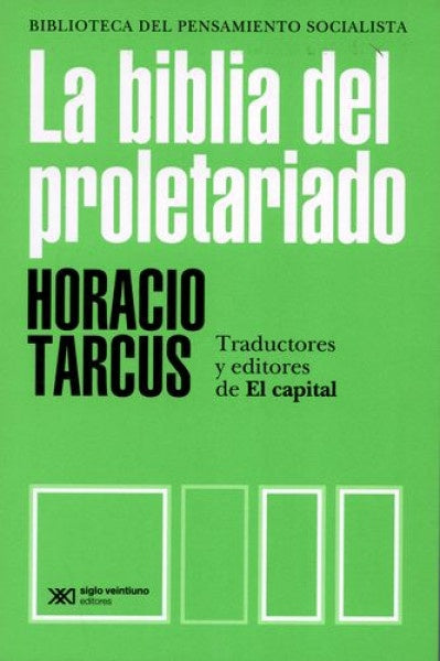 La Biblia del proletariado | Horacio Tarcus