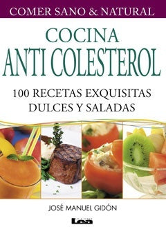 Cocina anti colesterol | José Manuel Gidon