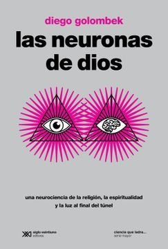 Las neuronas de dios | Diego Golombek