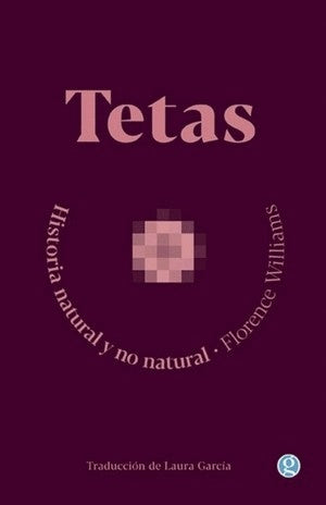 Tetas | Florence Williams