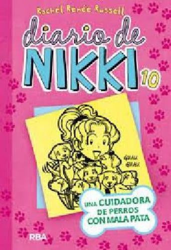 Diario de Nikki 10 - Una Cuidadora de perros con mala pata | Rachel Renée Russell